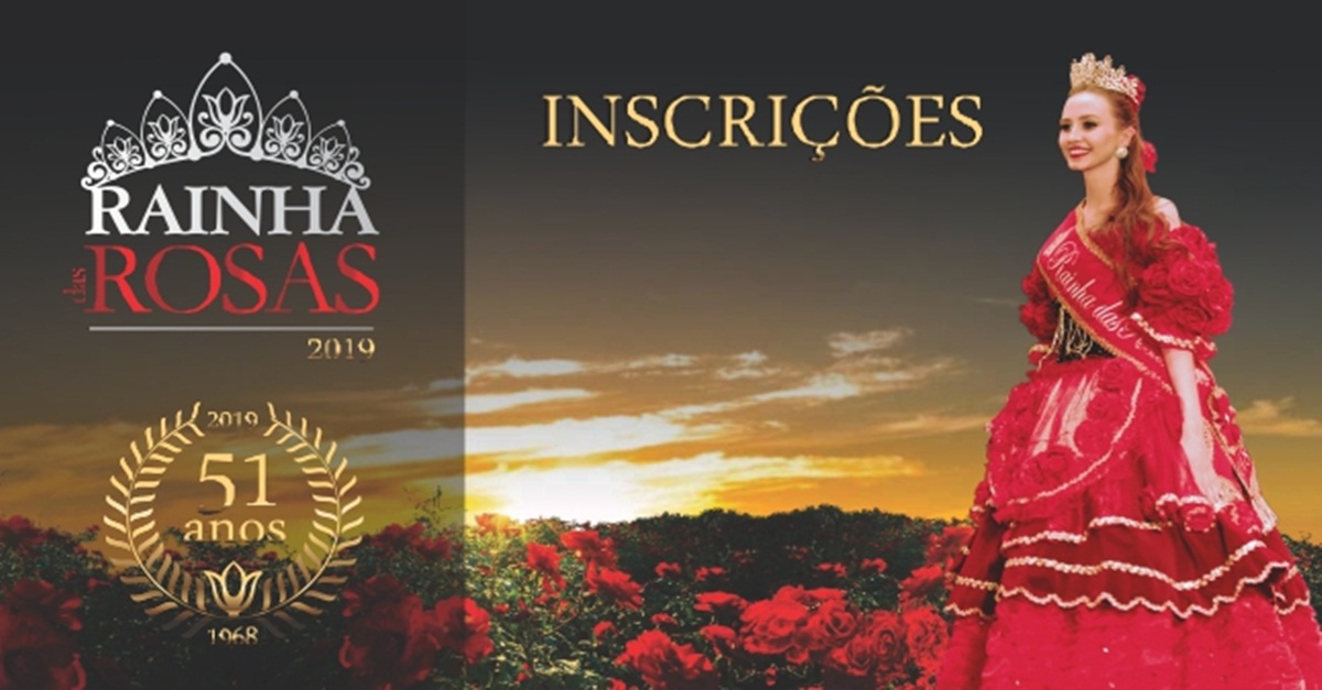Inscrições para Rainha das Rosas 2019 começam hoje (27)