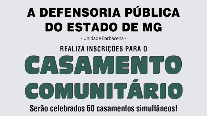 Defensoria Pública de Minas e Cejusc realizarão 1º Casamento Comunitário em Barbacena