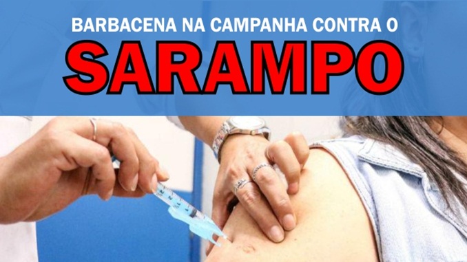 Barbacena na Campanha Nacional de Vacinação Contra o Sarampo