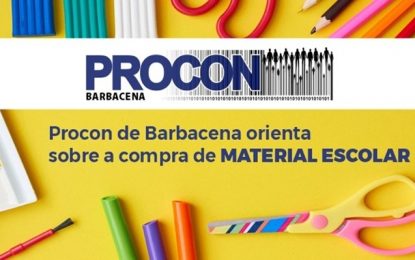 Procon de Barbacena orienta sobre a compra de material escolar
