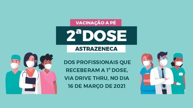 Sesap aplicará 2ª dose da AstraZeneca aos profissionais de saúde que receberam a 1º dose via drive thru no dia 16 de março