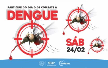 Participe do Dia D de Combate contra a Dengue!